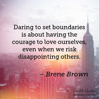 daring to set boundaries is about having the courage to love ourselves even whe 403x403 nk4zer