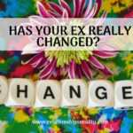 Has Your Ex Really Changed?
