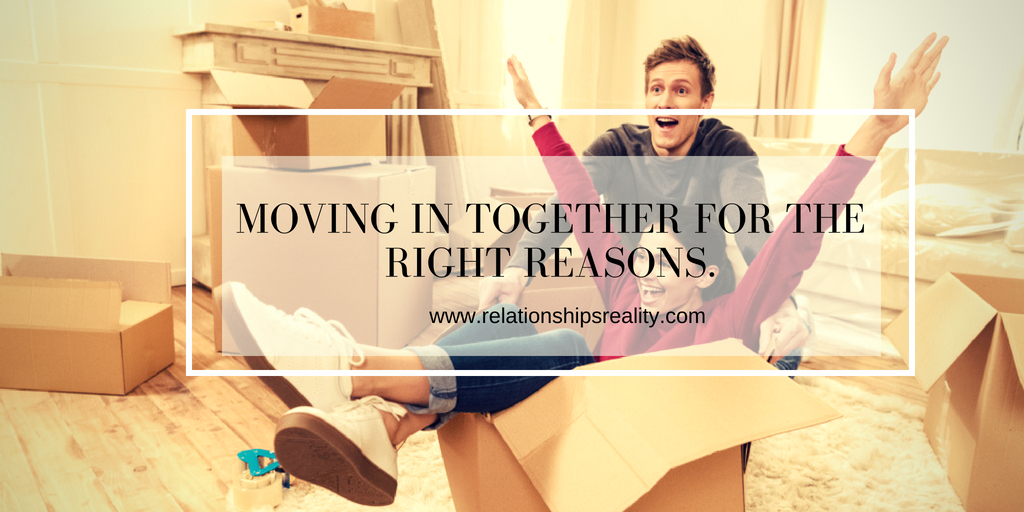 Moving In Together For the Right Reasons