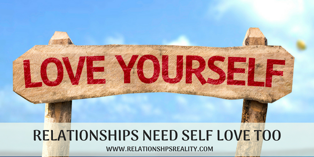 RELATIONSHIPS NEED SELF LOVE too