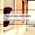 Instant Relationships