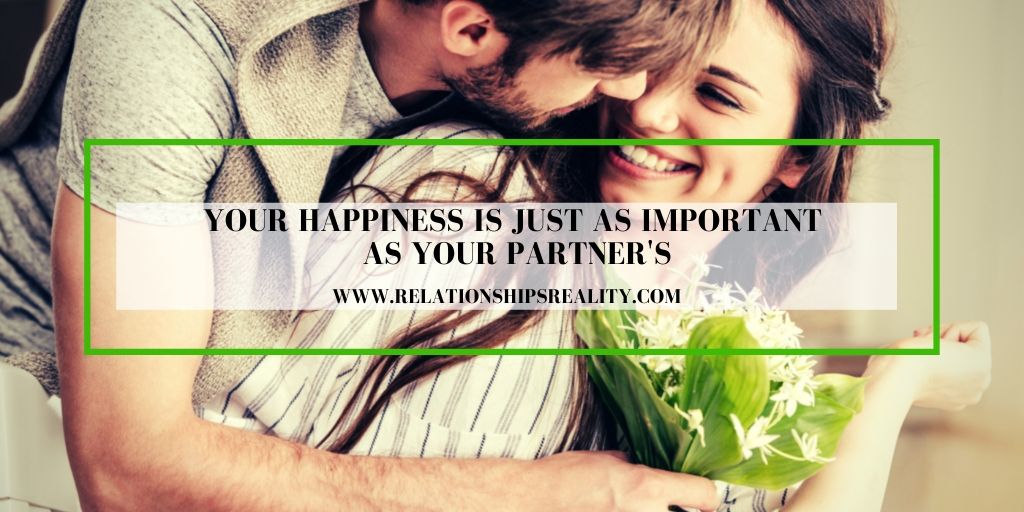 Your Happiness is JUST as Important as Your Partner's